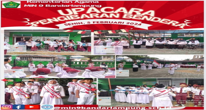 Upacara Pengibaran Bendera Merah Putih MIN 9 Bandarlampung Senin 5 Februari 2024