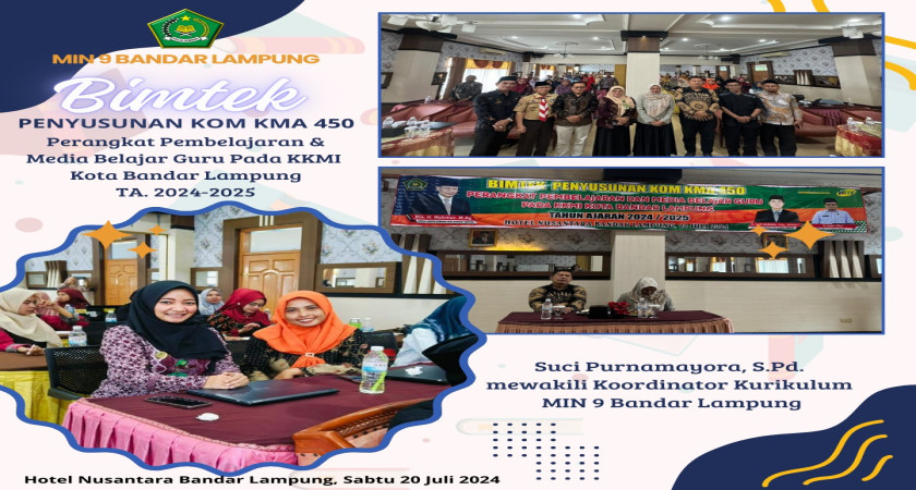 Guru MIN 9 Bandarlampung ikuti Bimtek Penyusunan Kurikulum Operasional Madrasah (KOM) KMA 450 dan Media Belajar Guru Pada KKMI Tahun Ajaran 2024/2025 Sabtu 20 Juli 2024