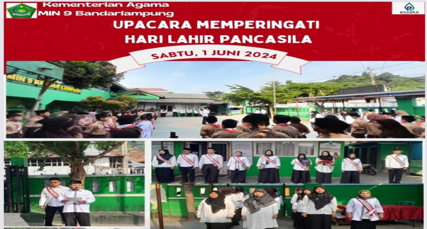 MIN 9 Bandarlampung Melaksanakan Upacara Memperingati Hari Lahir Pancasila Sabtu 1 Juni 2024